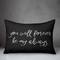 You Will Forever Be My Always Indoor & Outdoor Throw Pillow